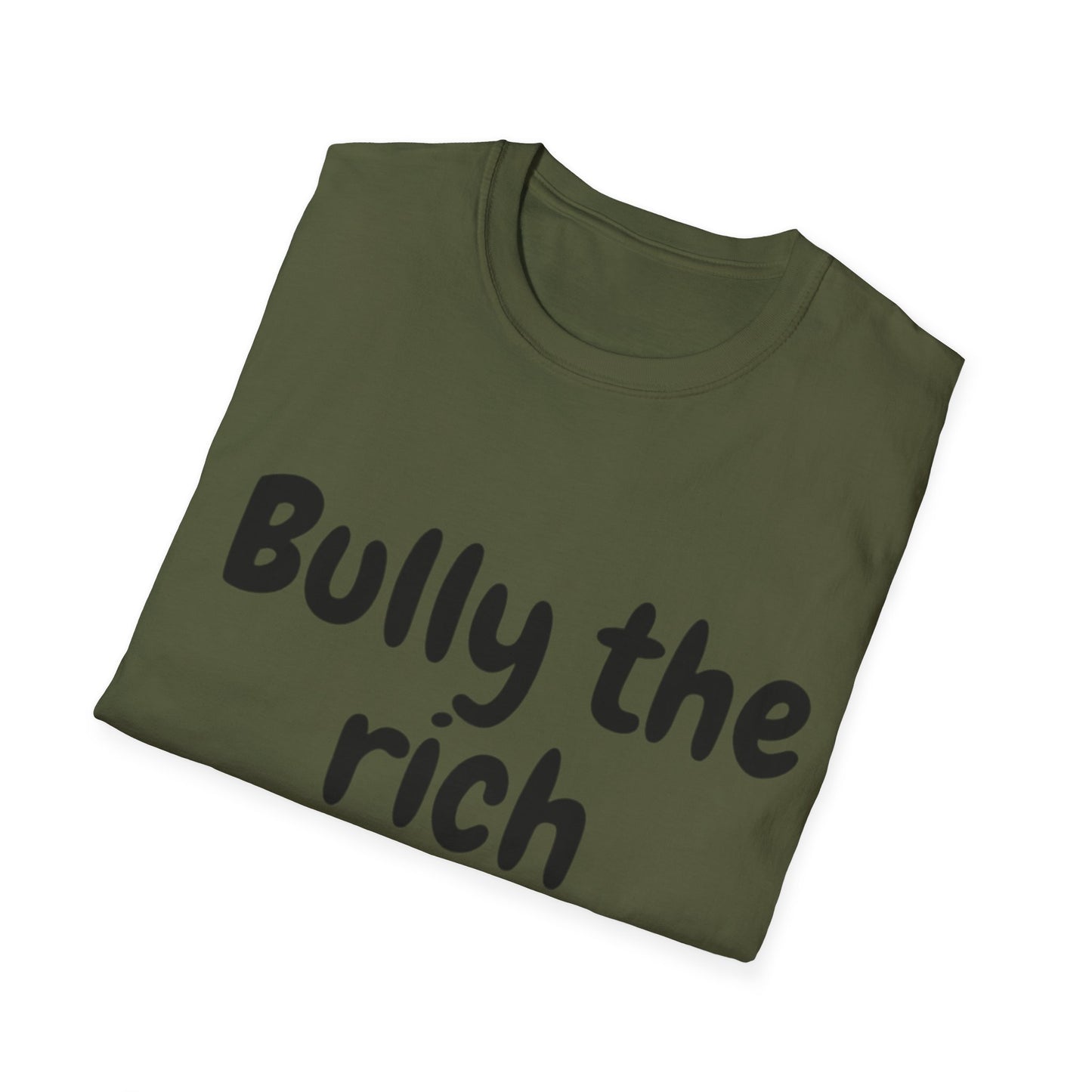 Bully the Rich Unisex Softstyle T-Shirt