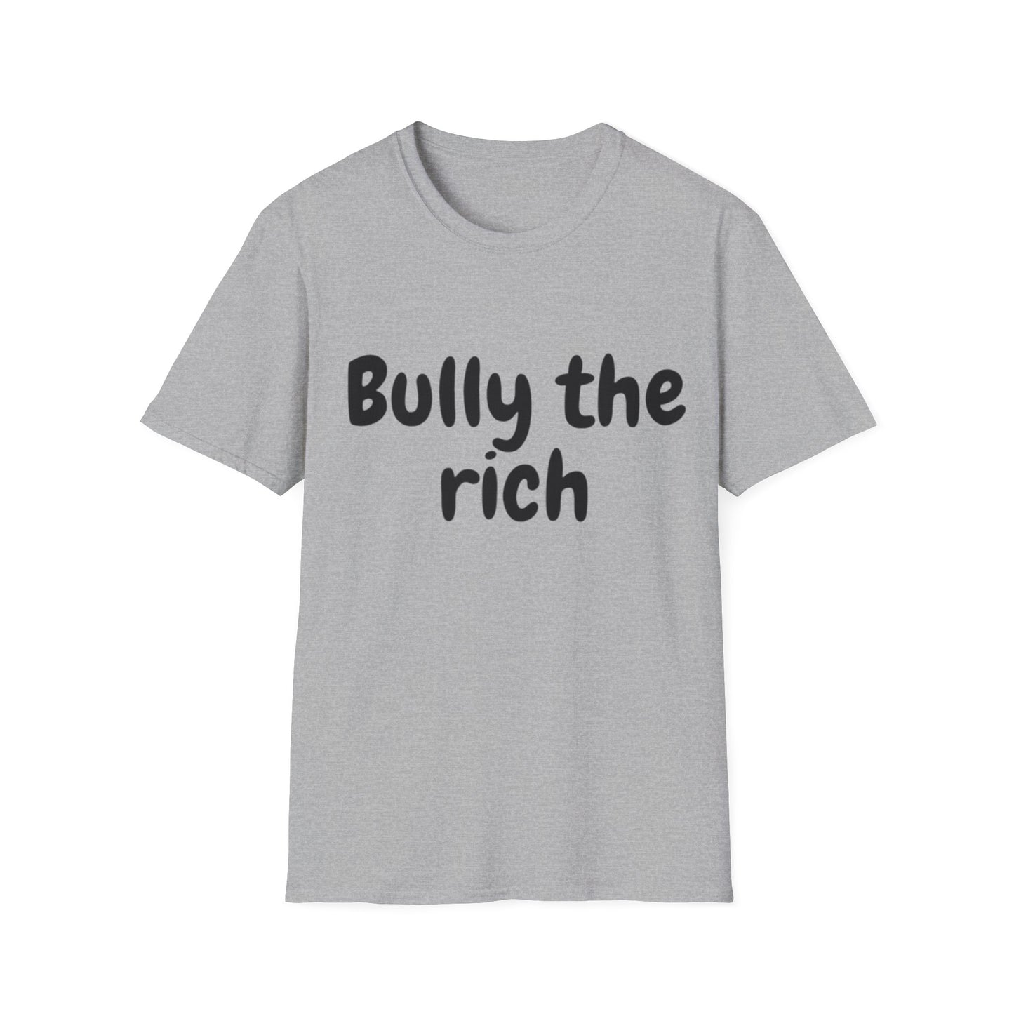 Bully the Rich Unisex Softstyle T-Shirt
