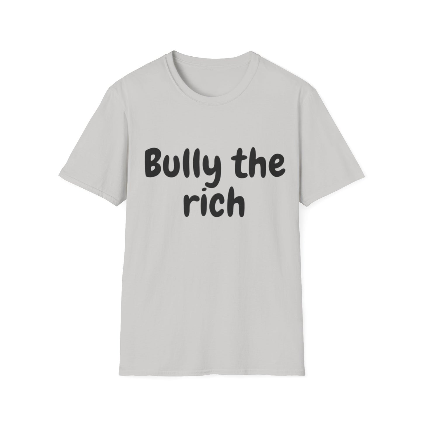 Bully the Rich Unisex Softstyle T-Shirt