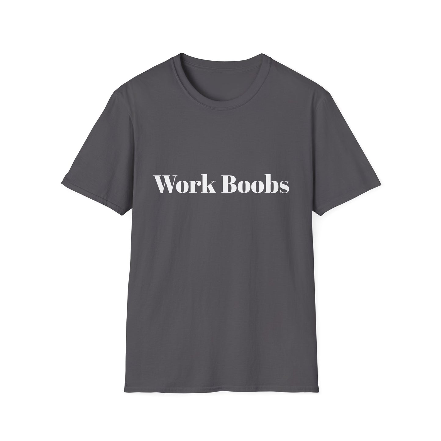 Work Boobs T-Shirt