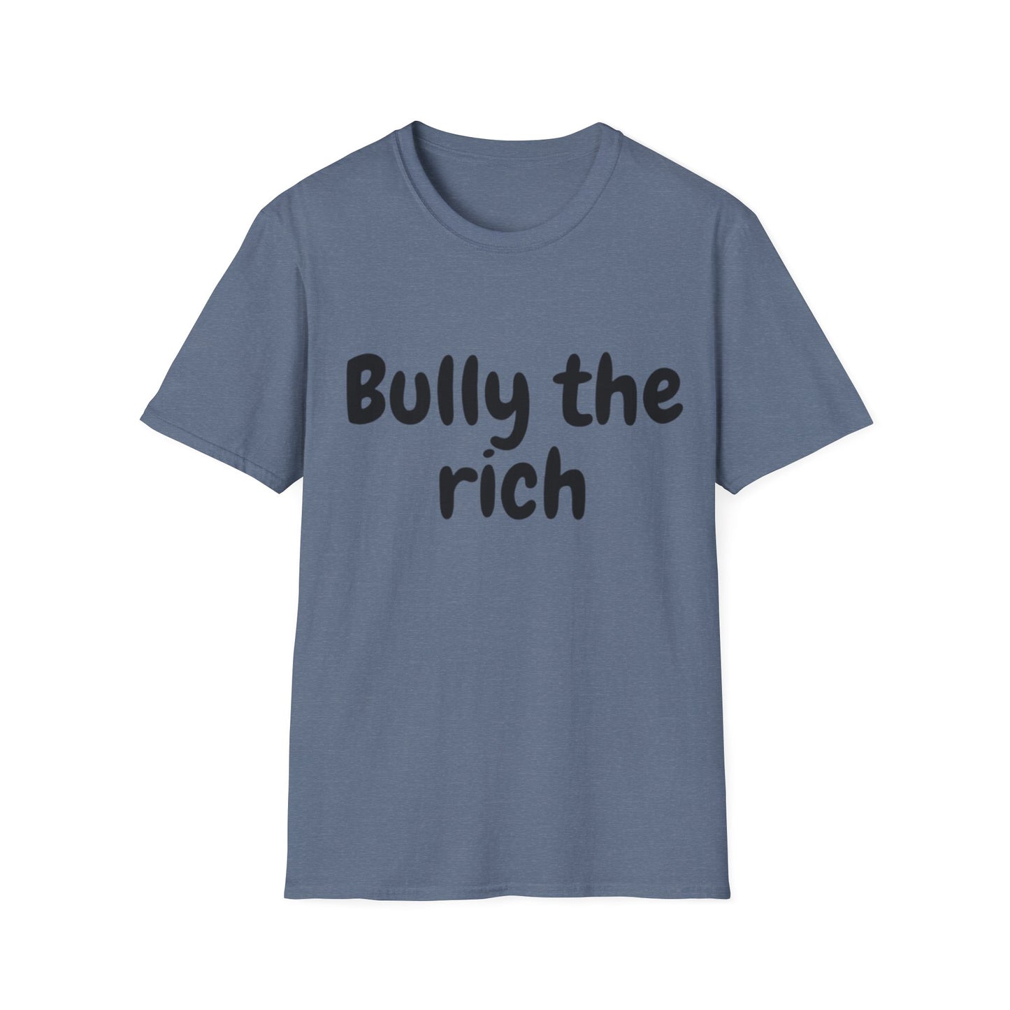 Bully the Rich Unisex Softstyle T-Shirt
