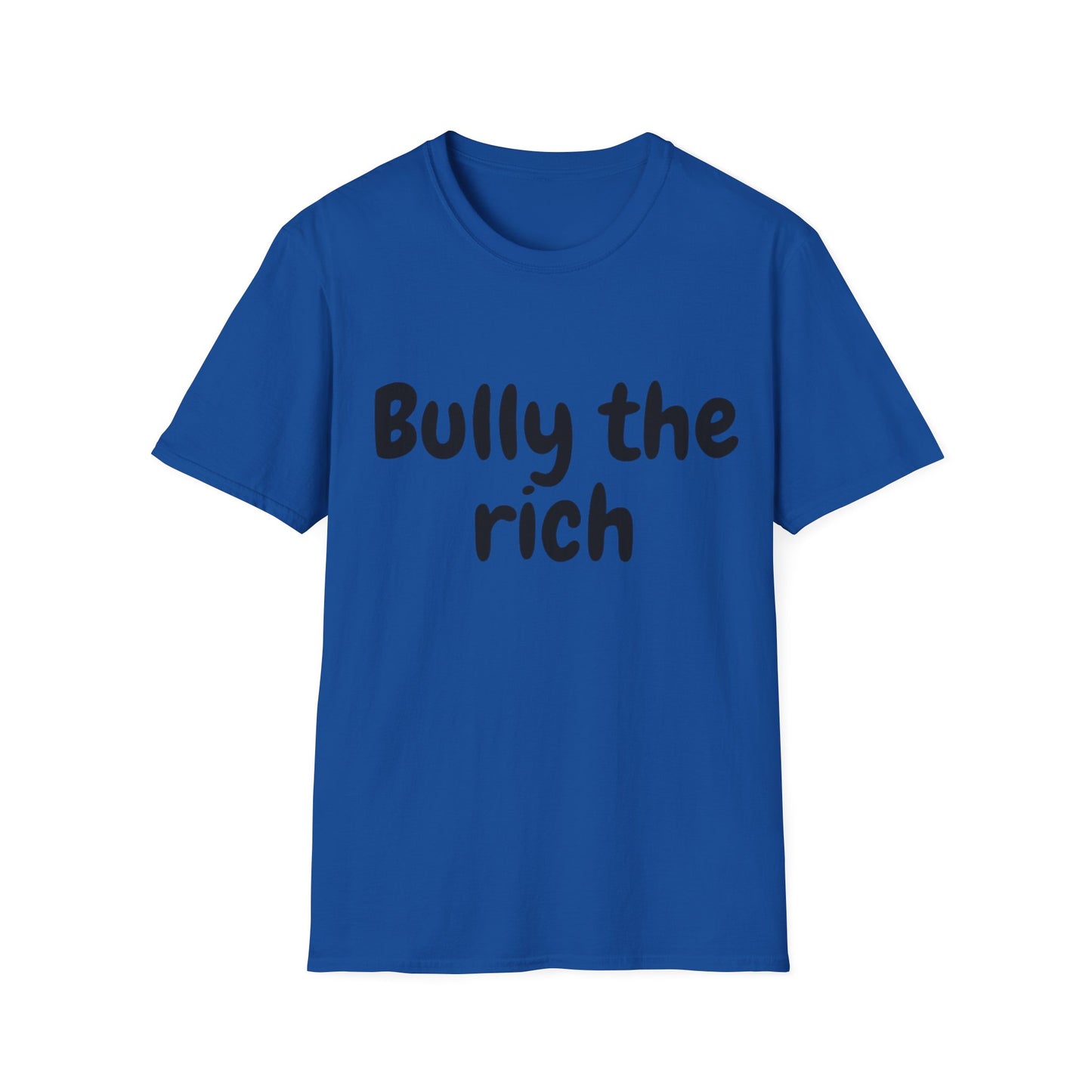 Bully the Rich Unisex Softstyle T-Shirt