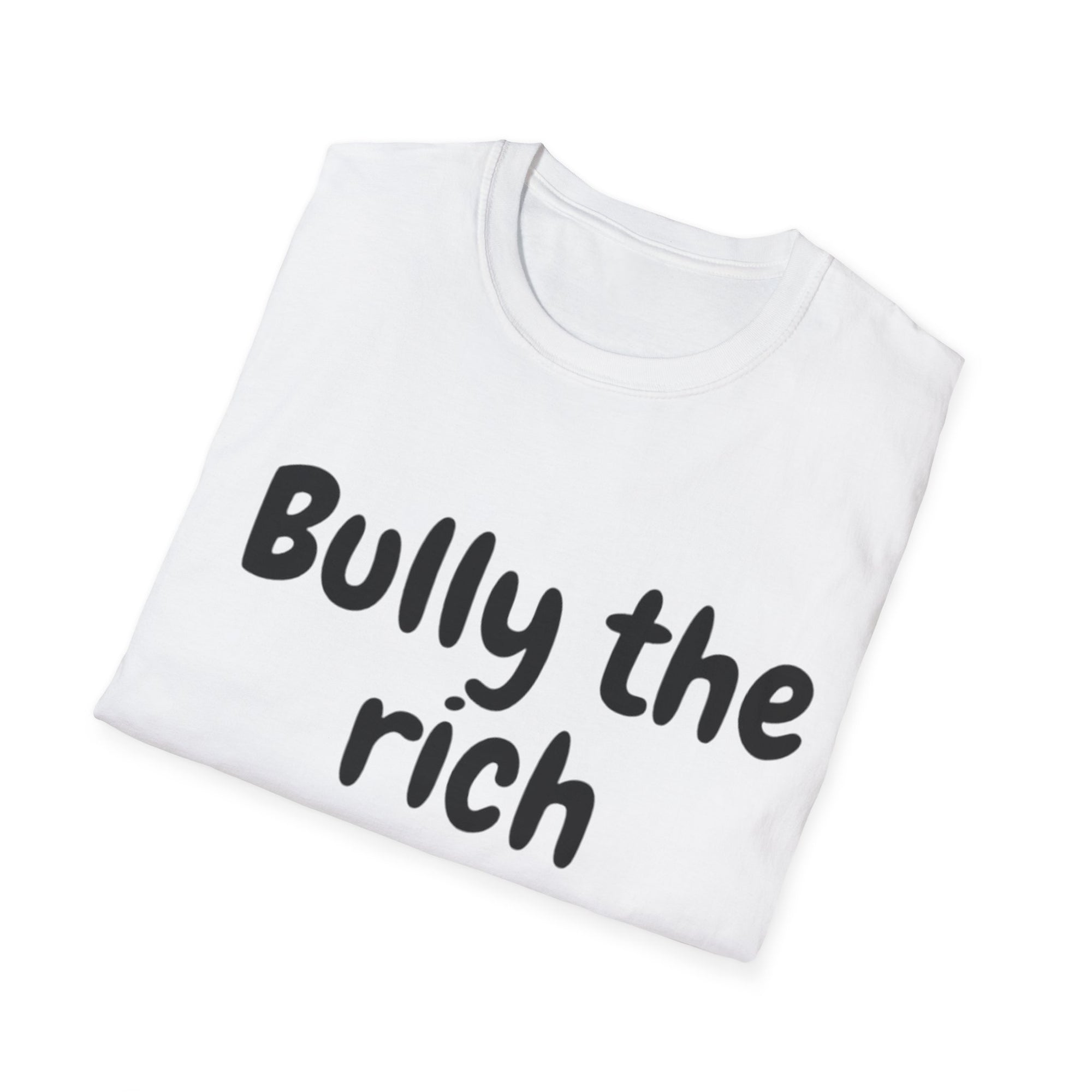 Bully the Rich Light Unisex Softstyle T-Shirt