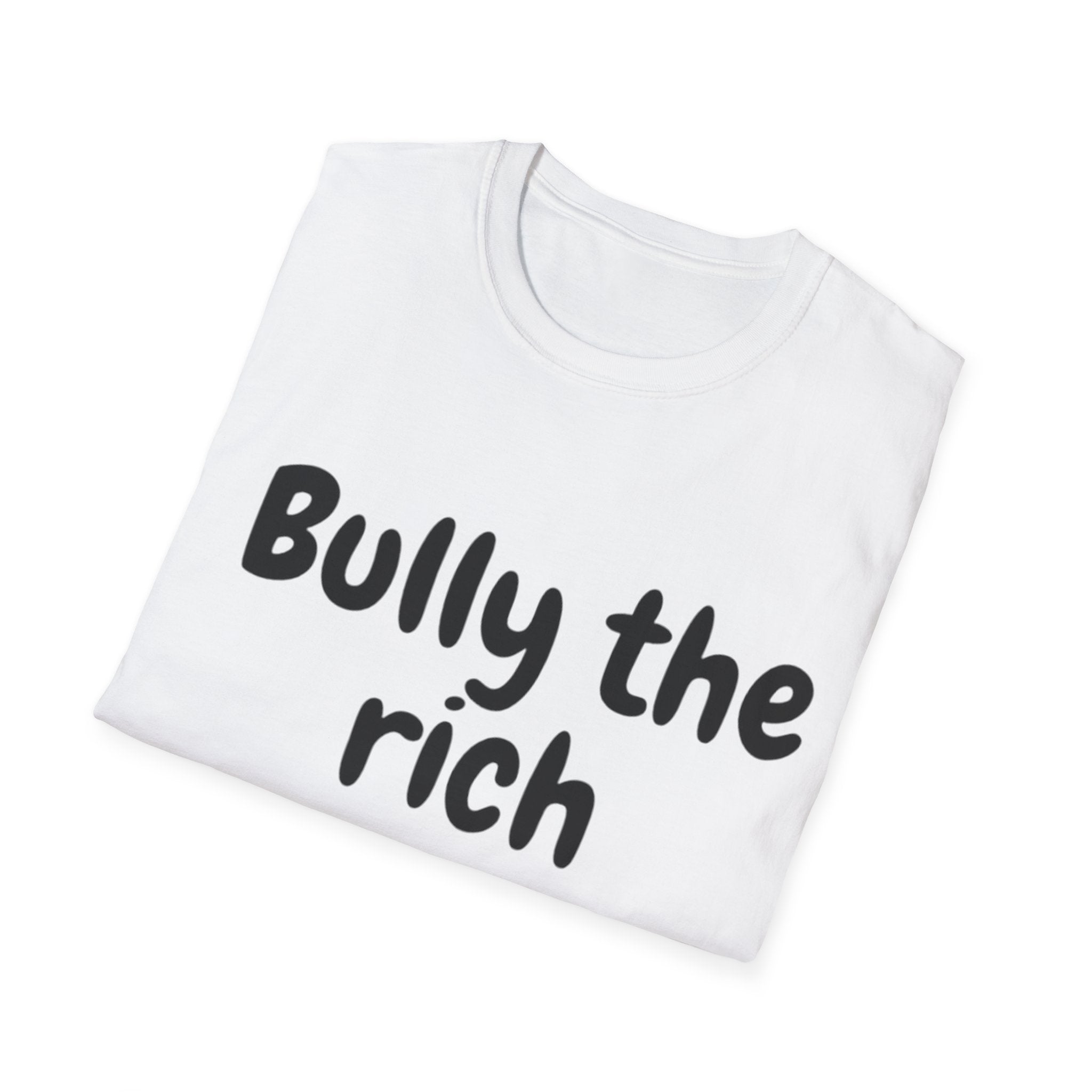 Bully the Rich Light Unisex Softstyle T-Shirt