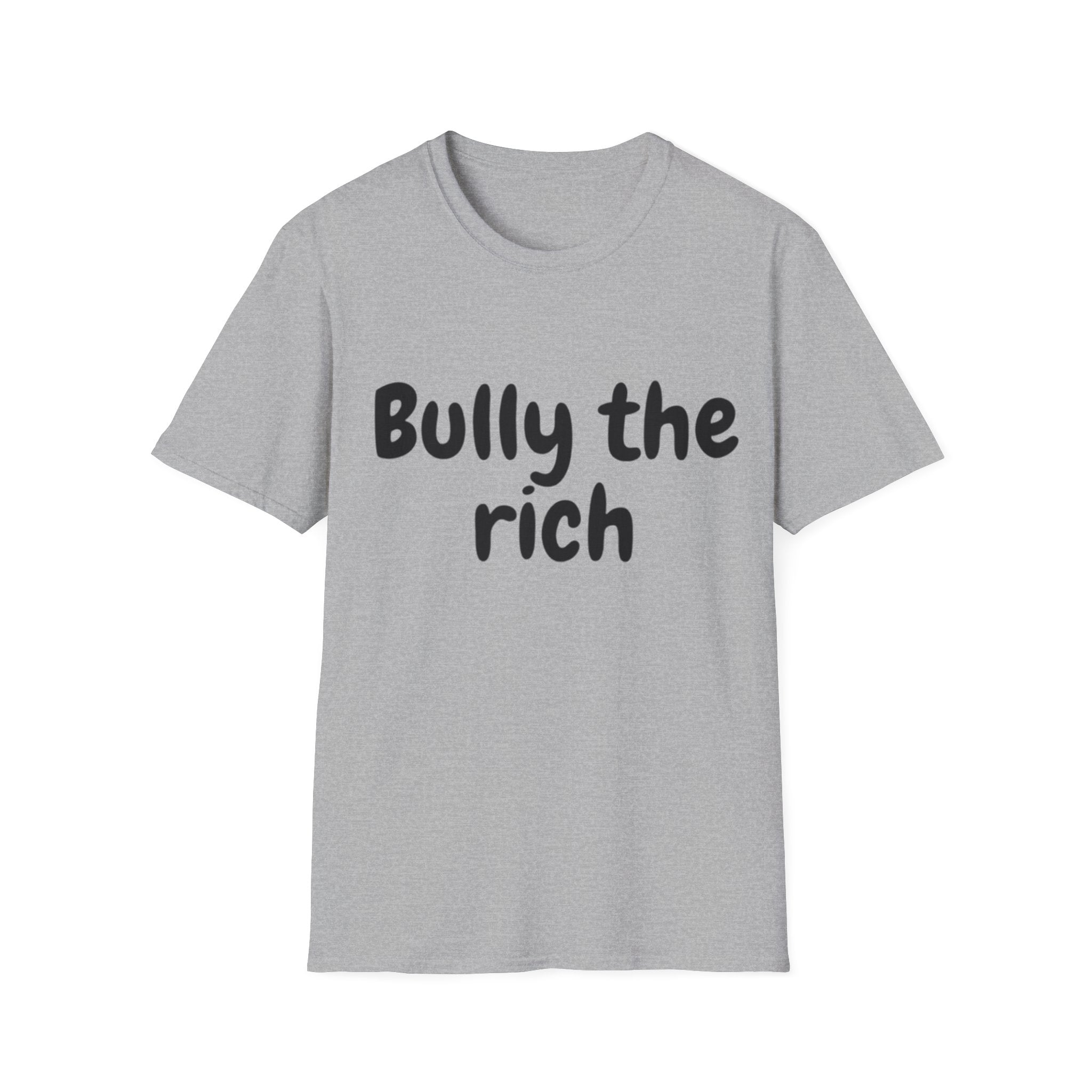Bully the Rich Unisex Softstyle T-Shirt