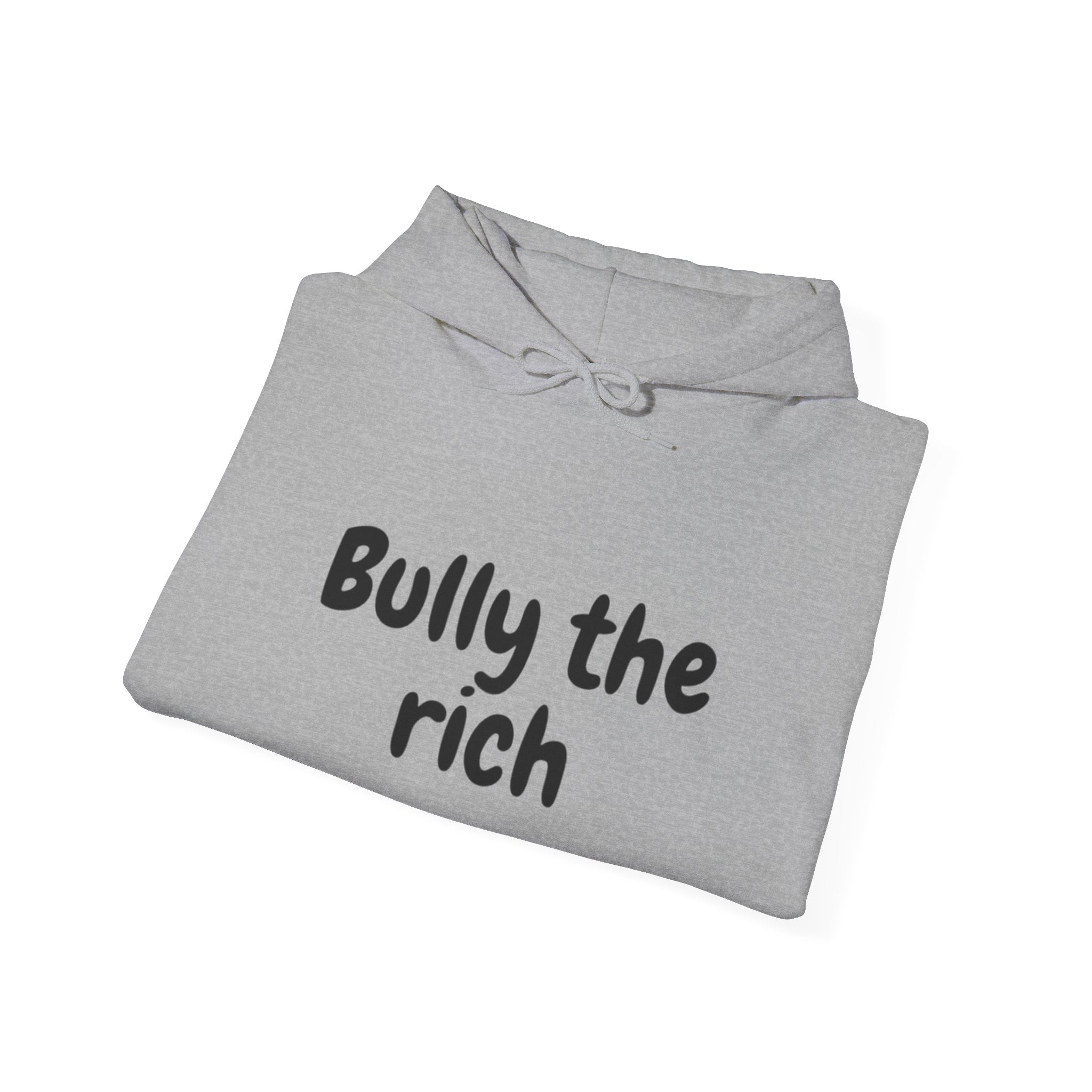 Bully the Rich Unisex Hoodie