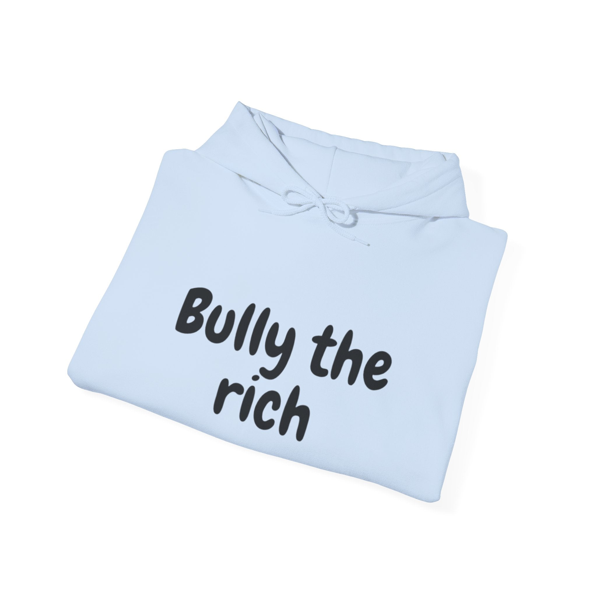Bully the Rich Unisex Hoodie
