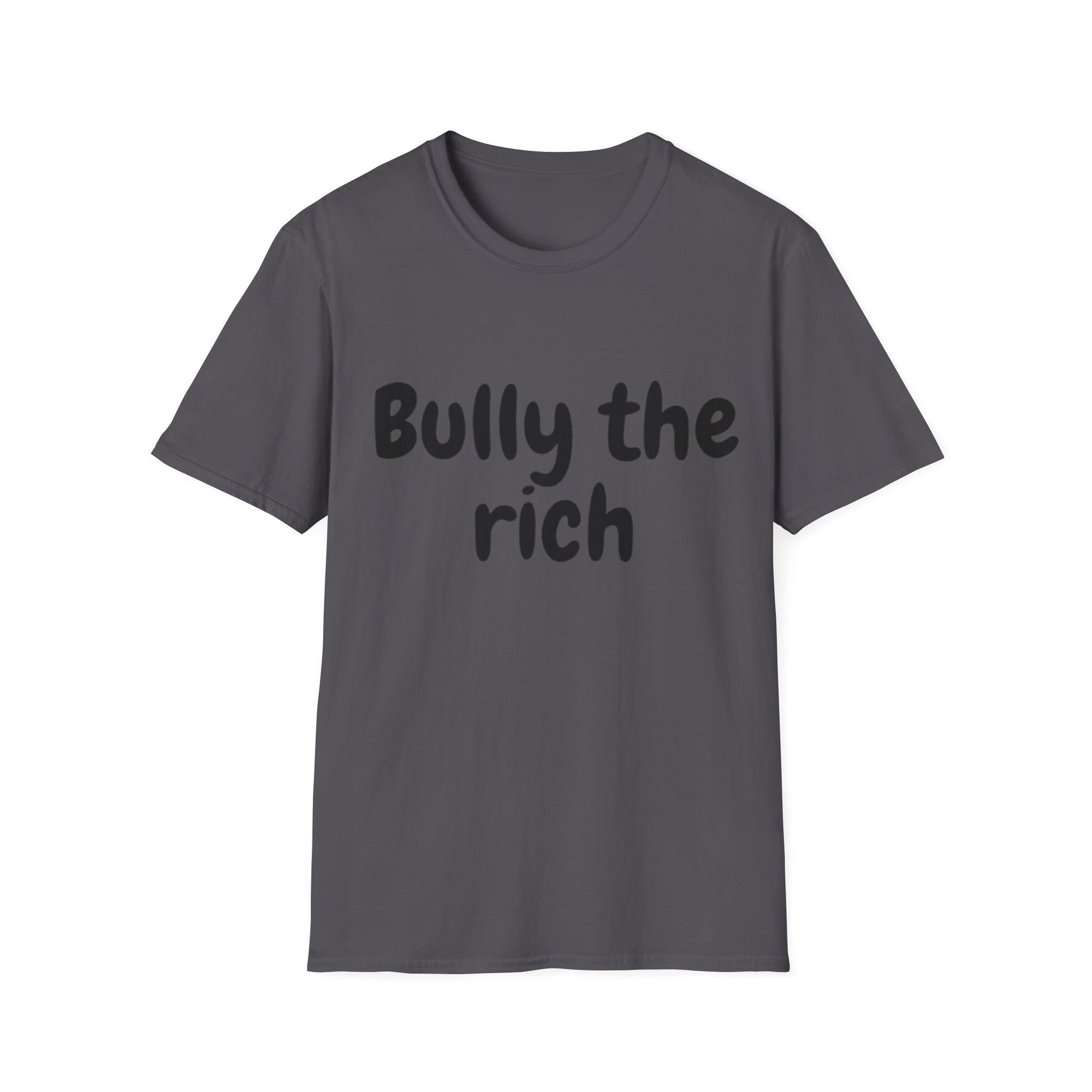 Bully the Rich Unisex Softstyle T-Shirt