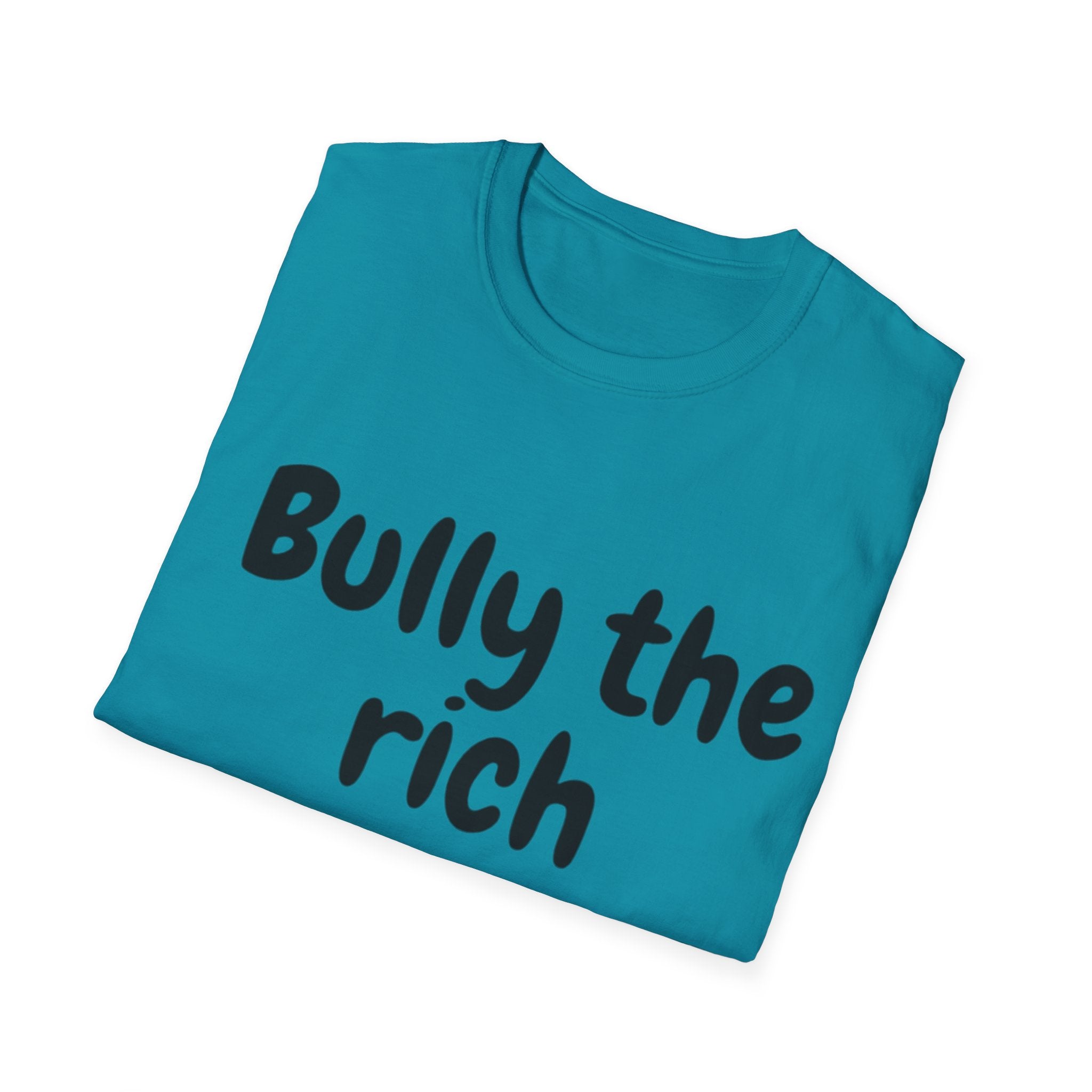 Bully the Rich Light Unisex Softstyle T-Shirt