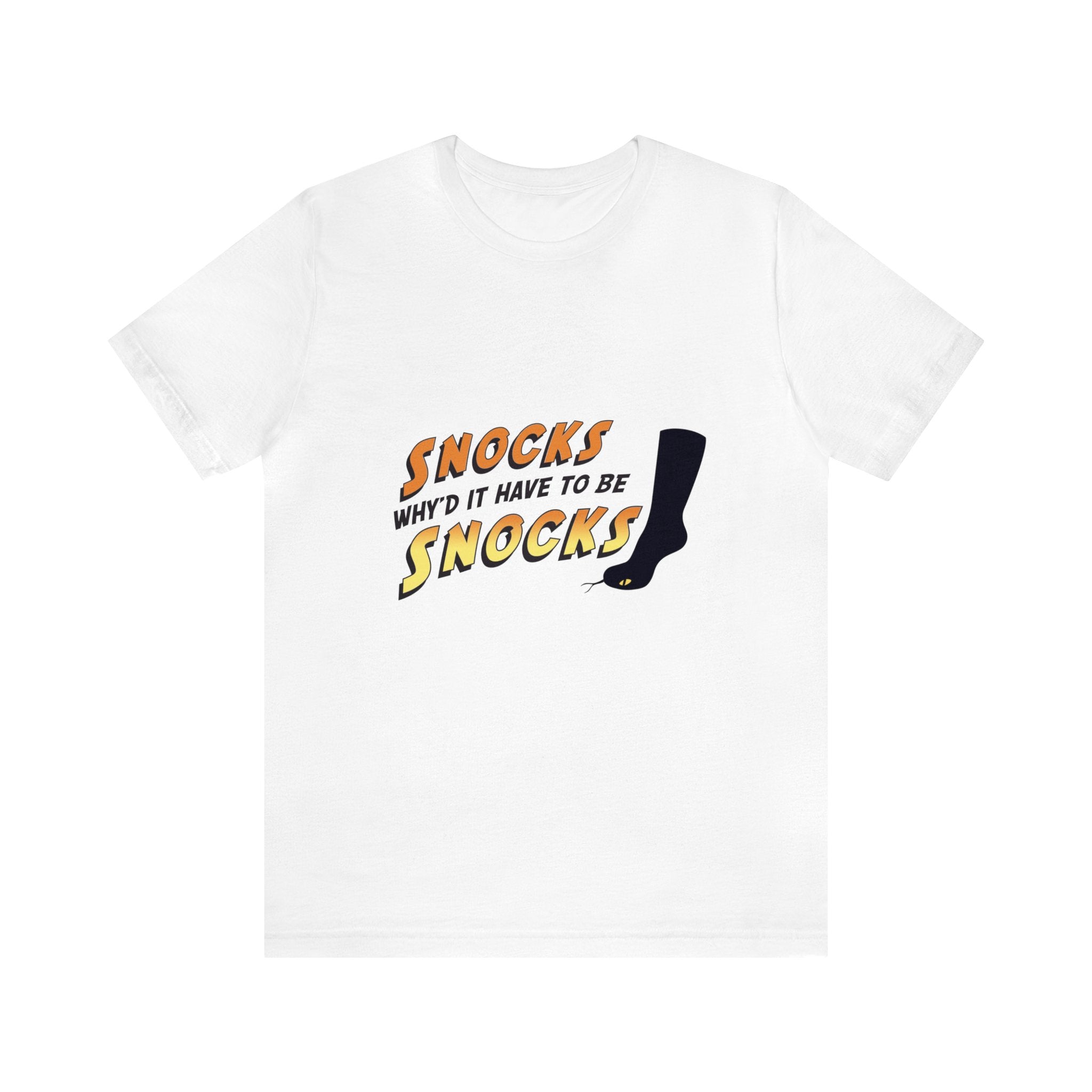 Had to be Snocks Unisex Jersey Short Sleeve Tee