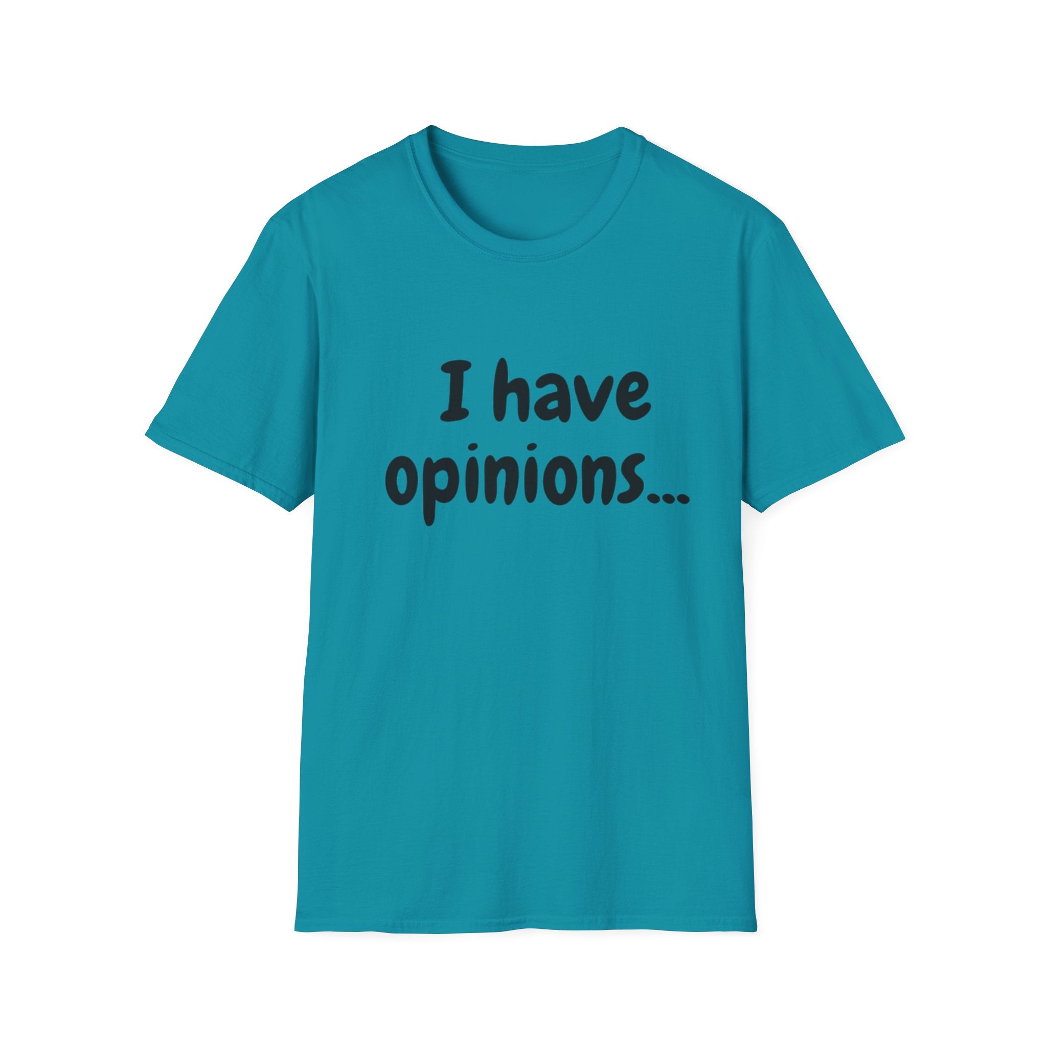 I Have Opinions Unisex Softstyle T-Shirt