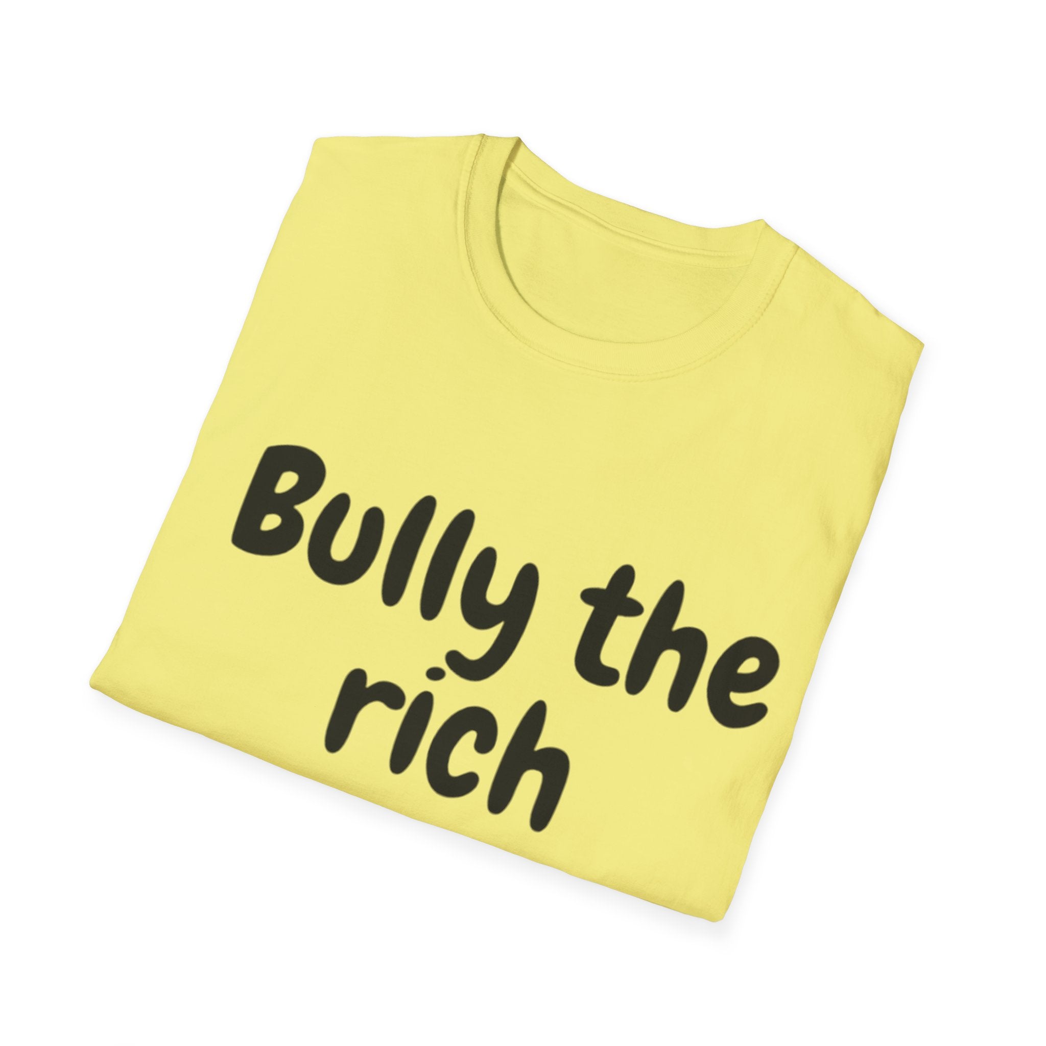 Bully the Rich Light Unisex Softstyle T-Shirt