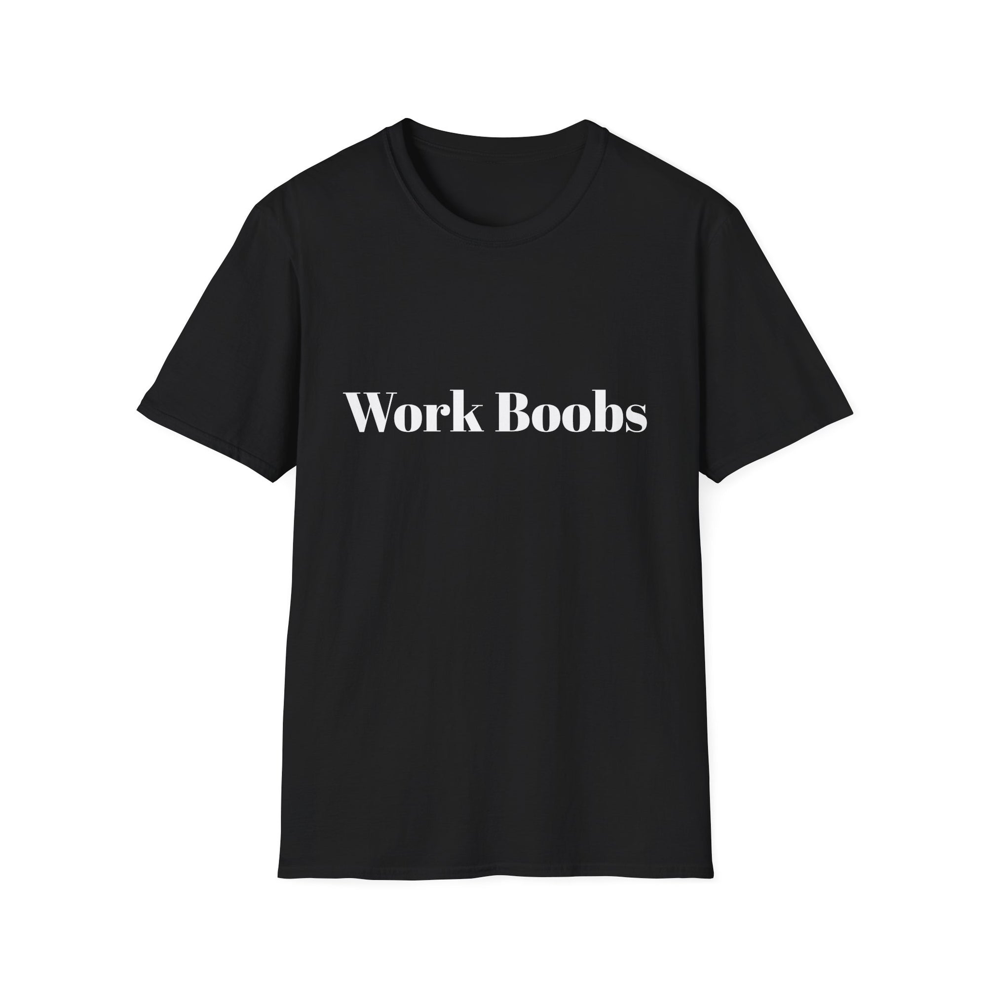 Work Boobs T-Shirt