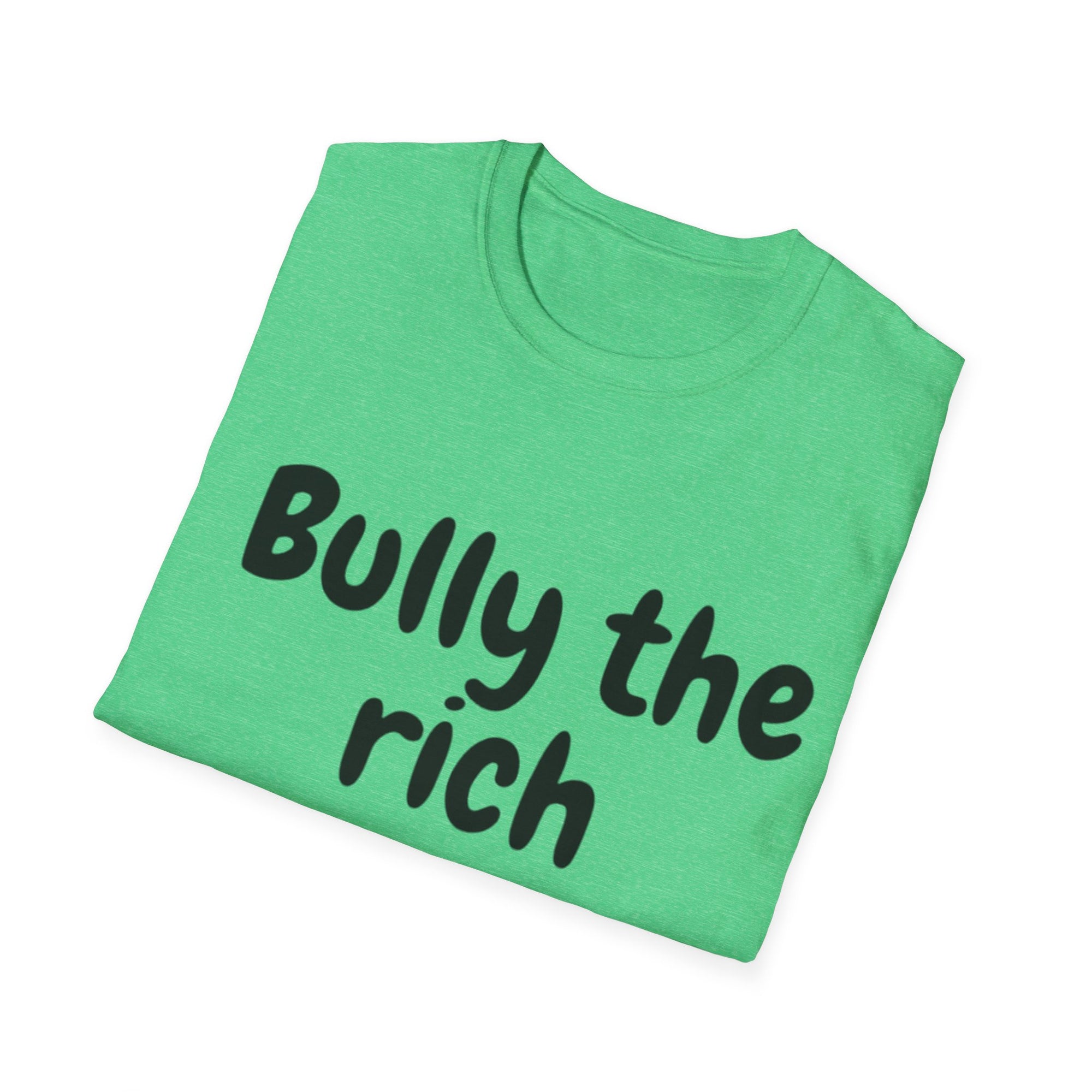 Bully the Rich Light Unisex Softstyle T-Shirt