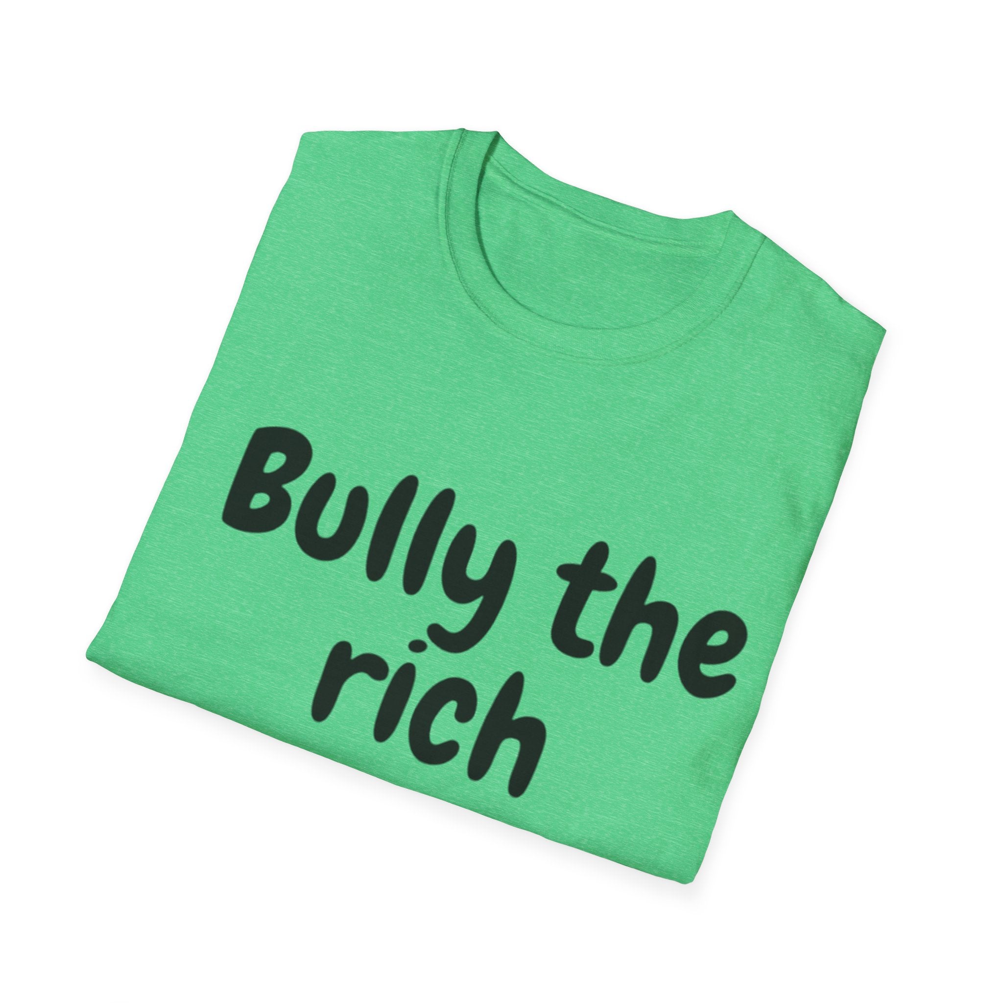 Bully the Rich Light Unisex Softstyle T-Shirt