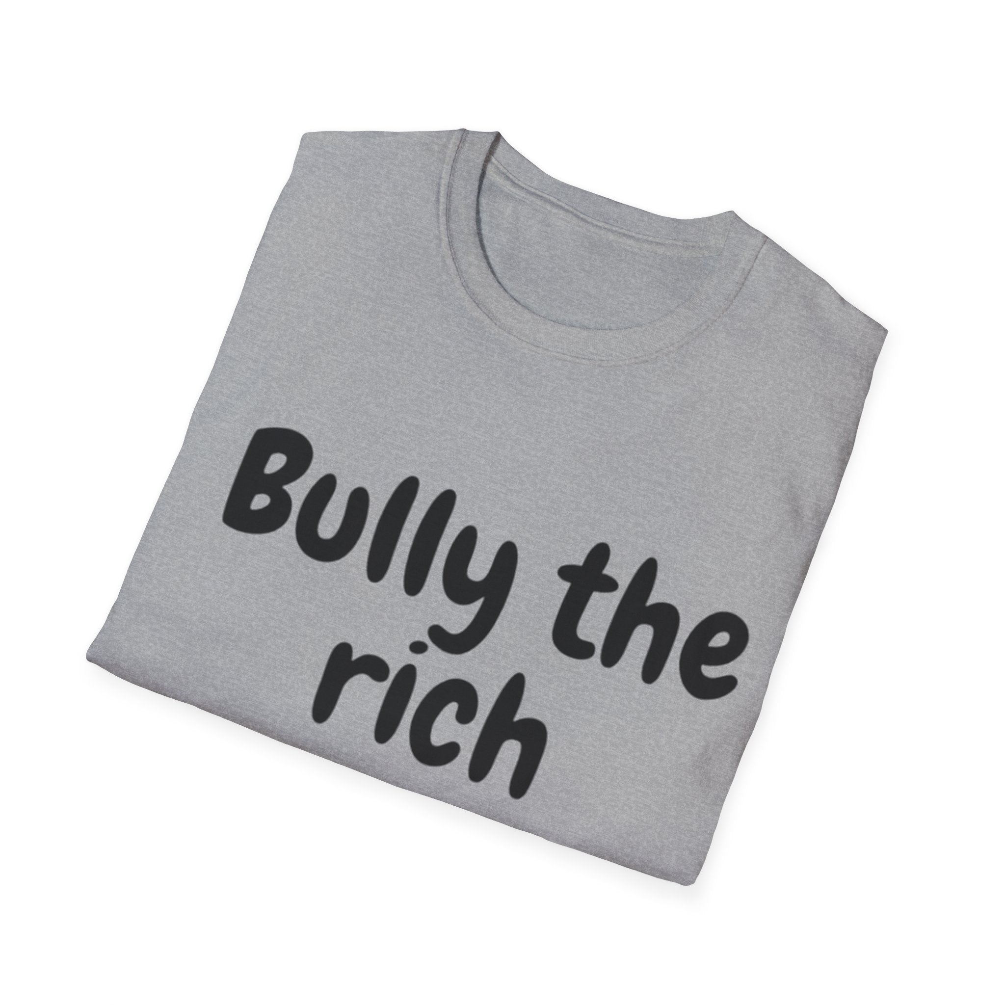 Bully the Rich Light Unisex Softstyle T-Shirt