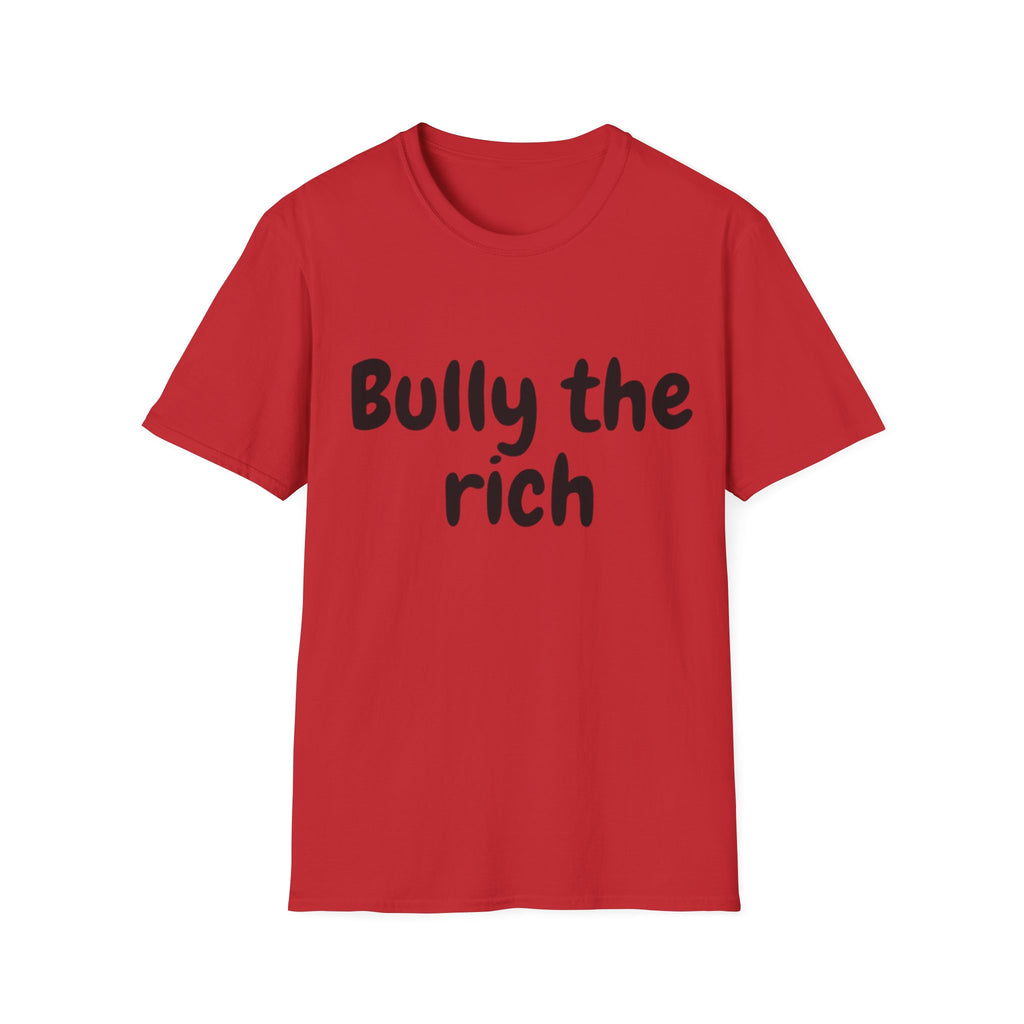 Bully the Rich Unisex Softstyle T-Shirt