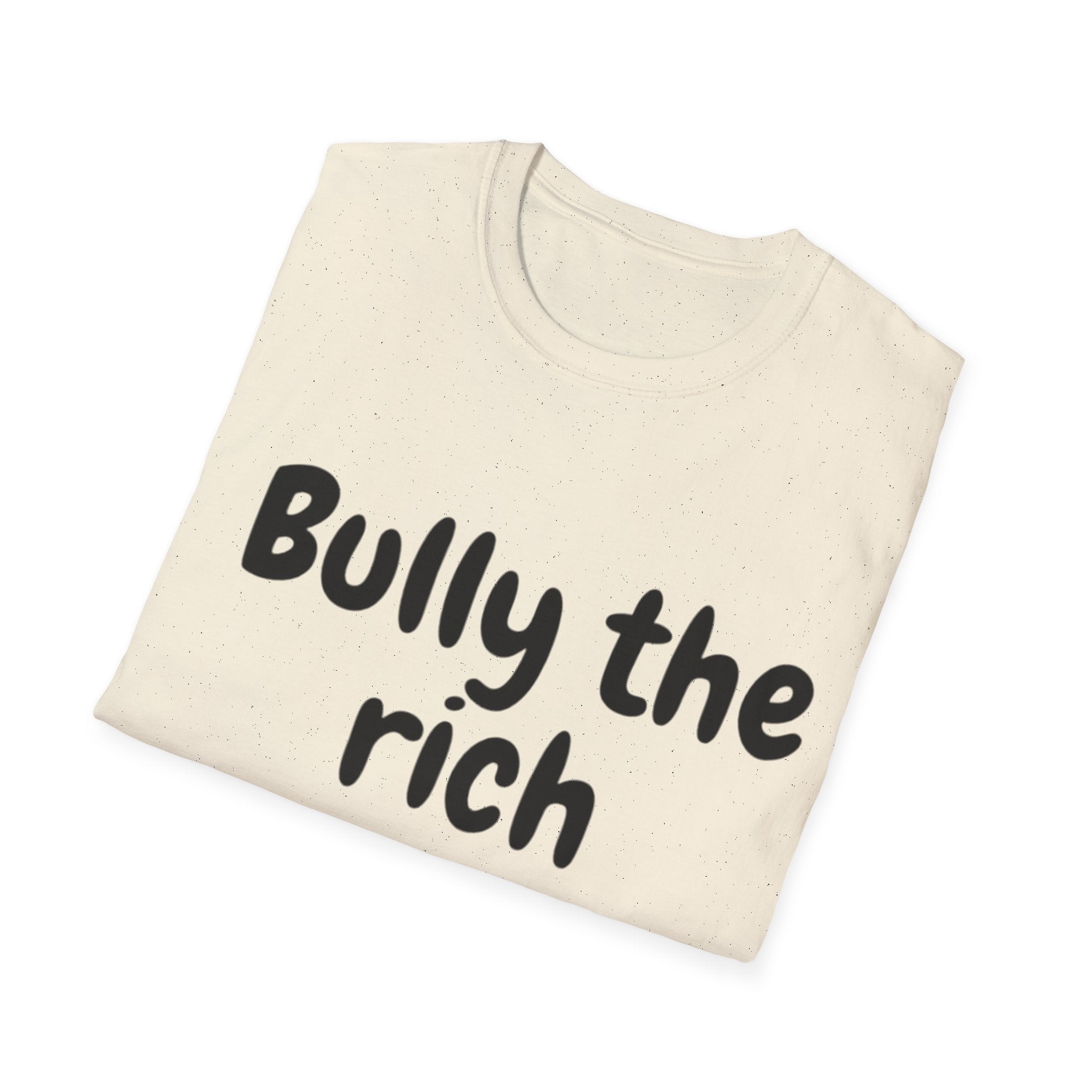 Bully the Rich Light Unisex Softstyle T-Shirt
