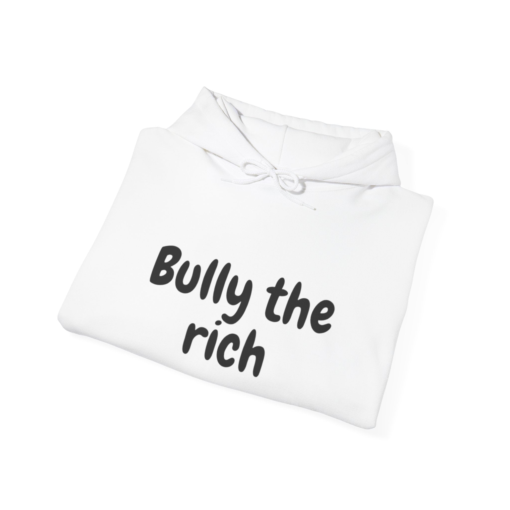 Bully the Rich Unisex Hoodie