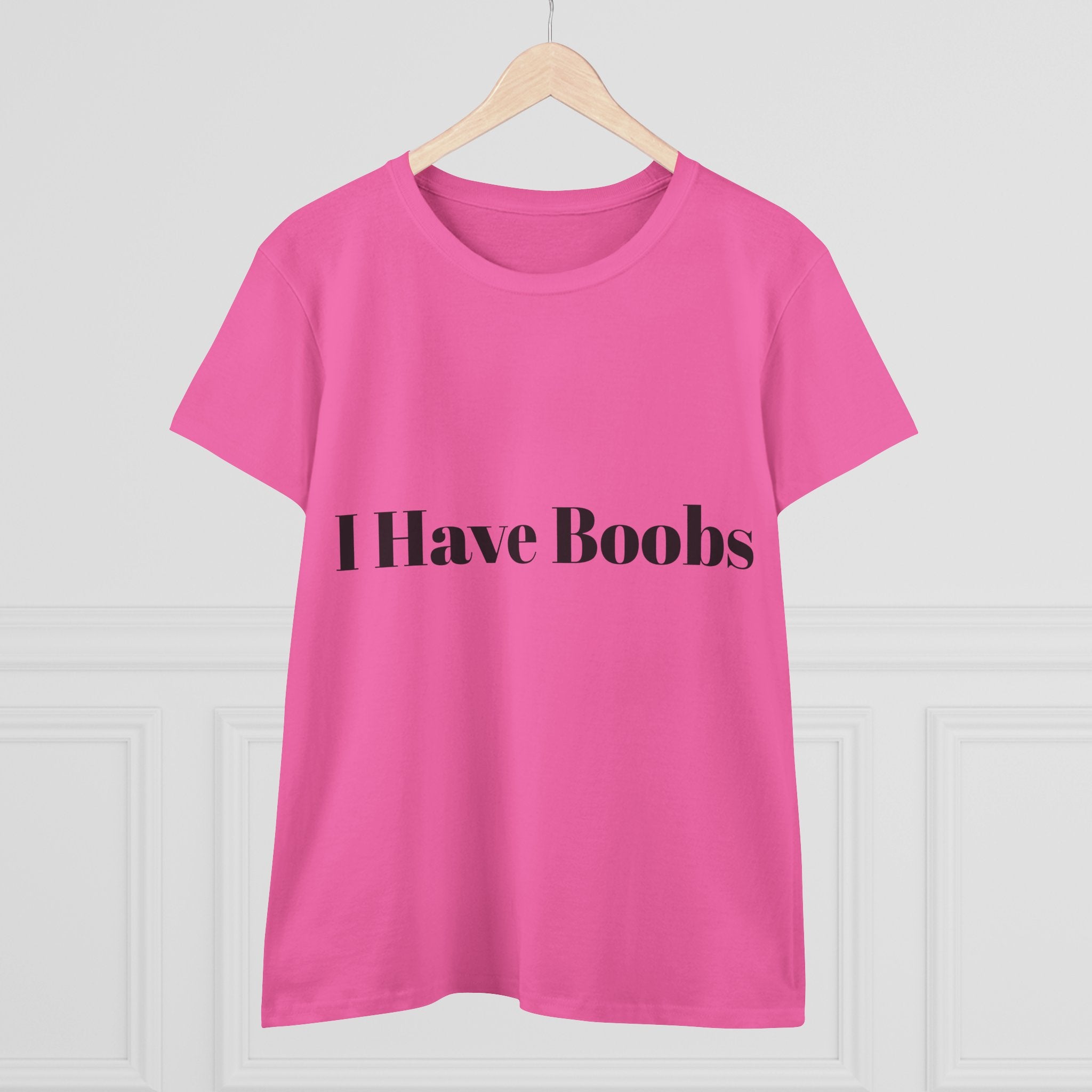 I Have Boobs T Shirt