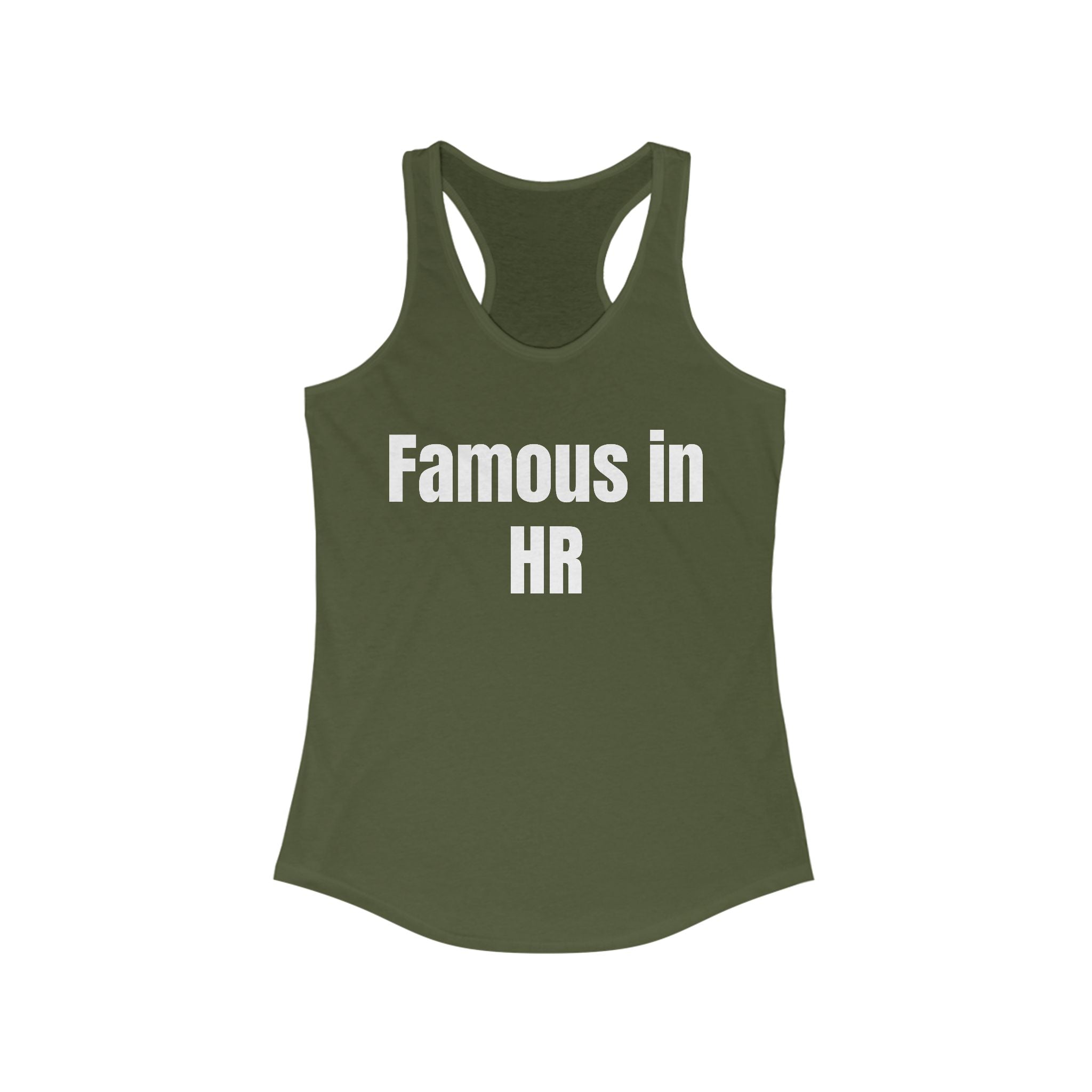 Famous in HR Women's Ideal Racerback Tank