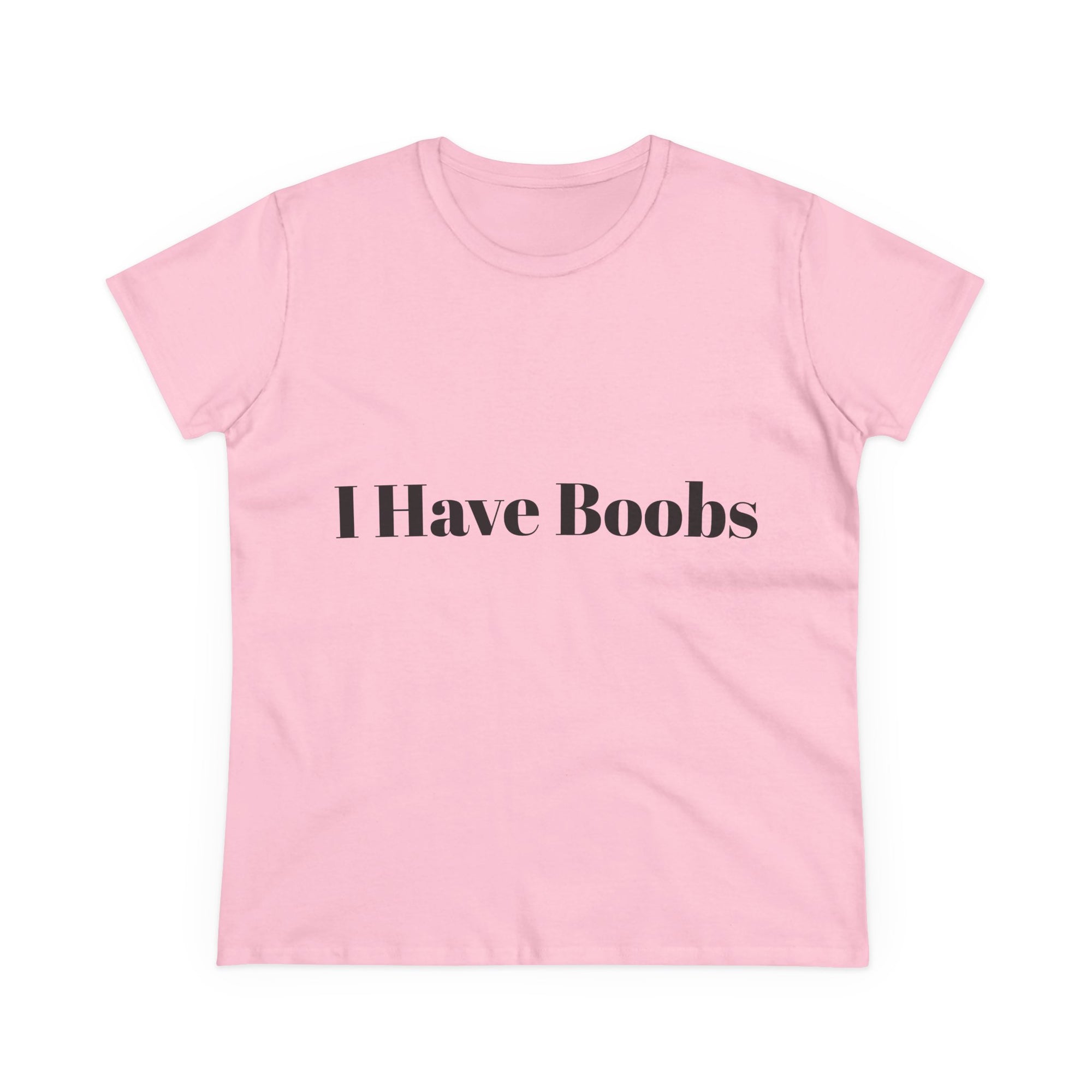 I Have Boobs T Shirt