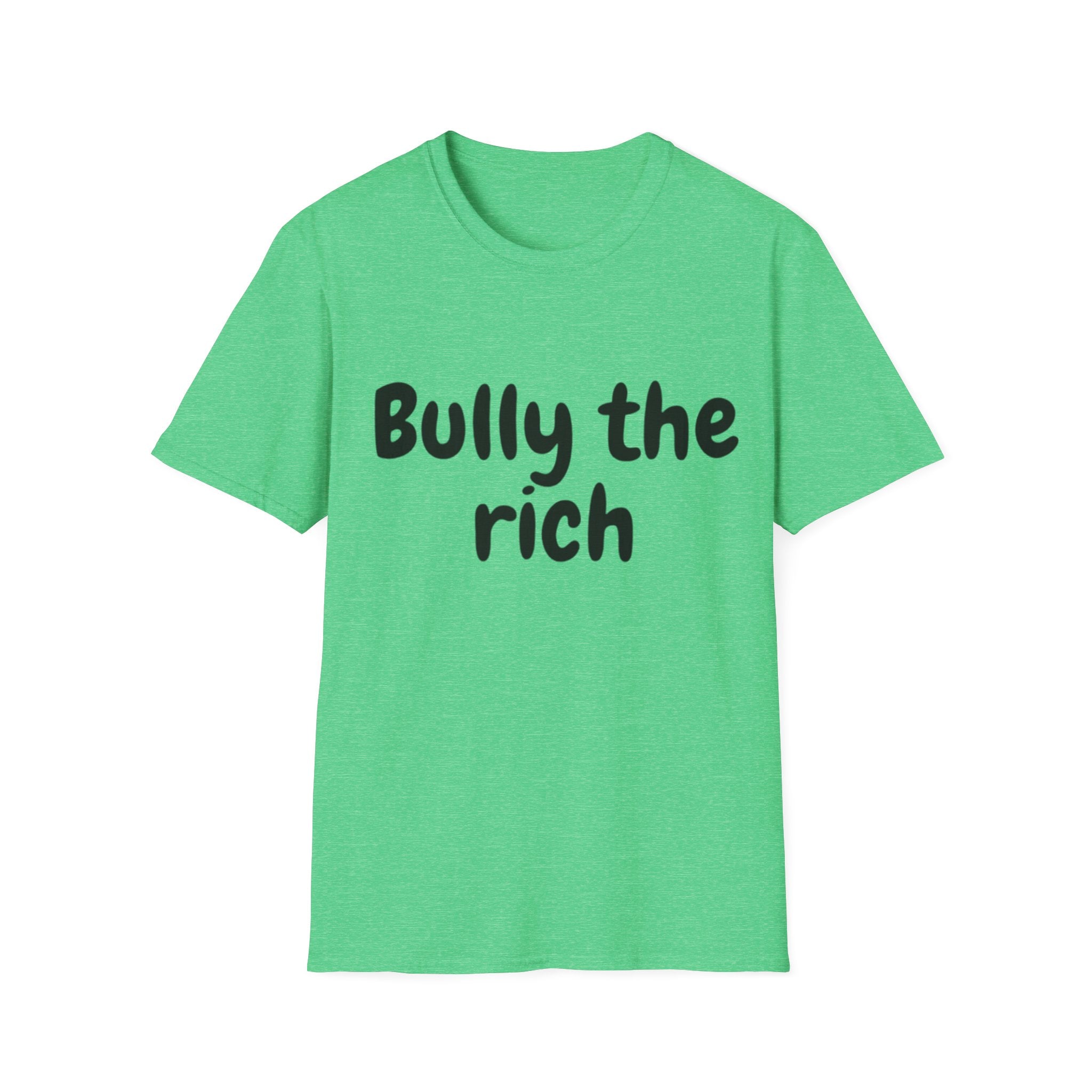 Bully the Rich Unisex Softstyle T-Shirt