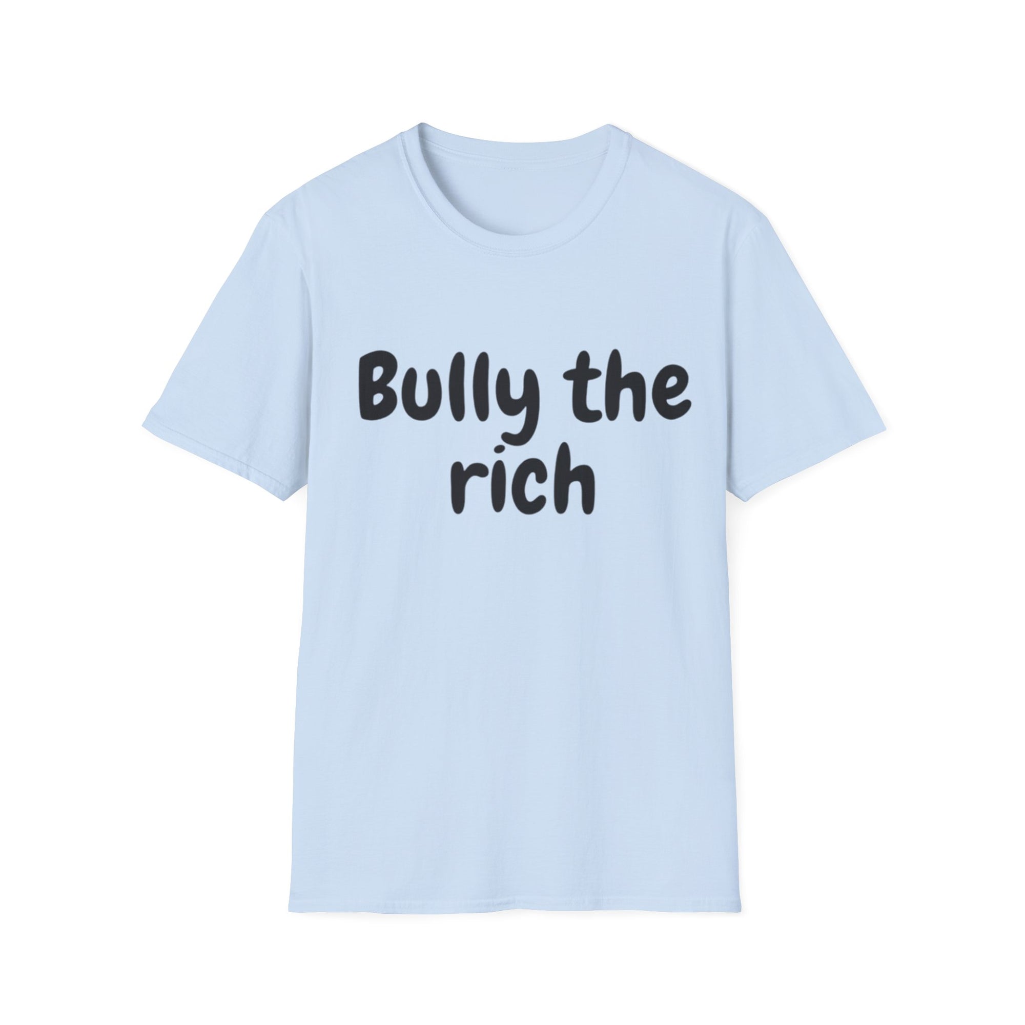 Bully the Rich Light Unisex Softstyle T-Shirt