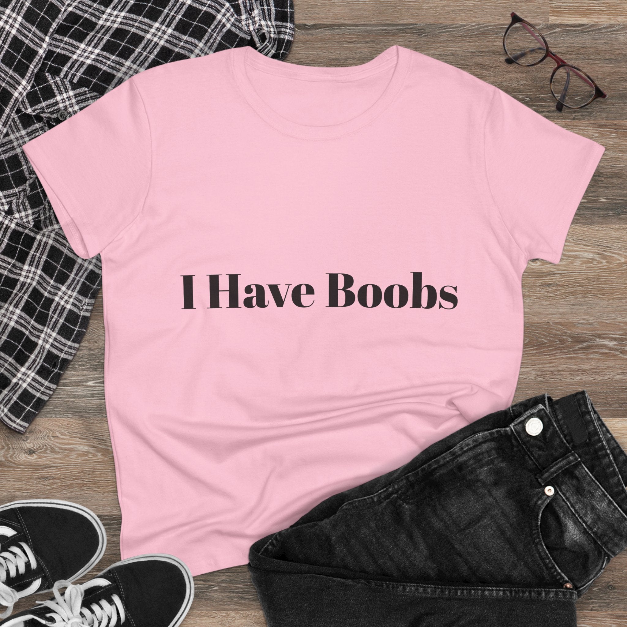 I Have Boobs T Shirt