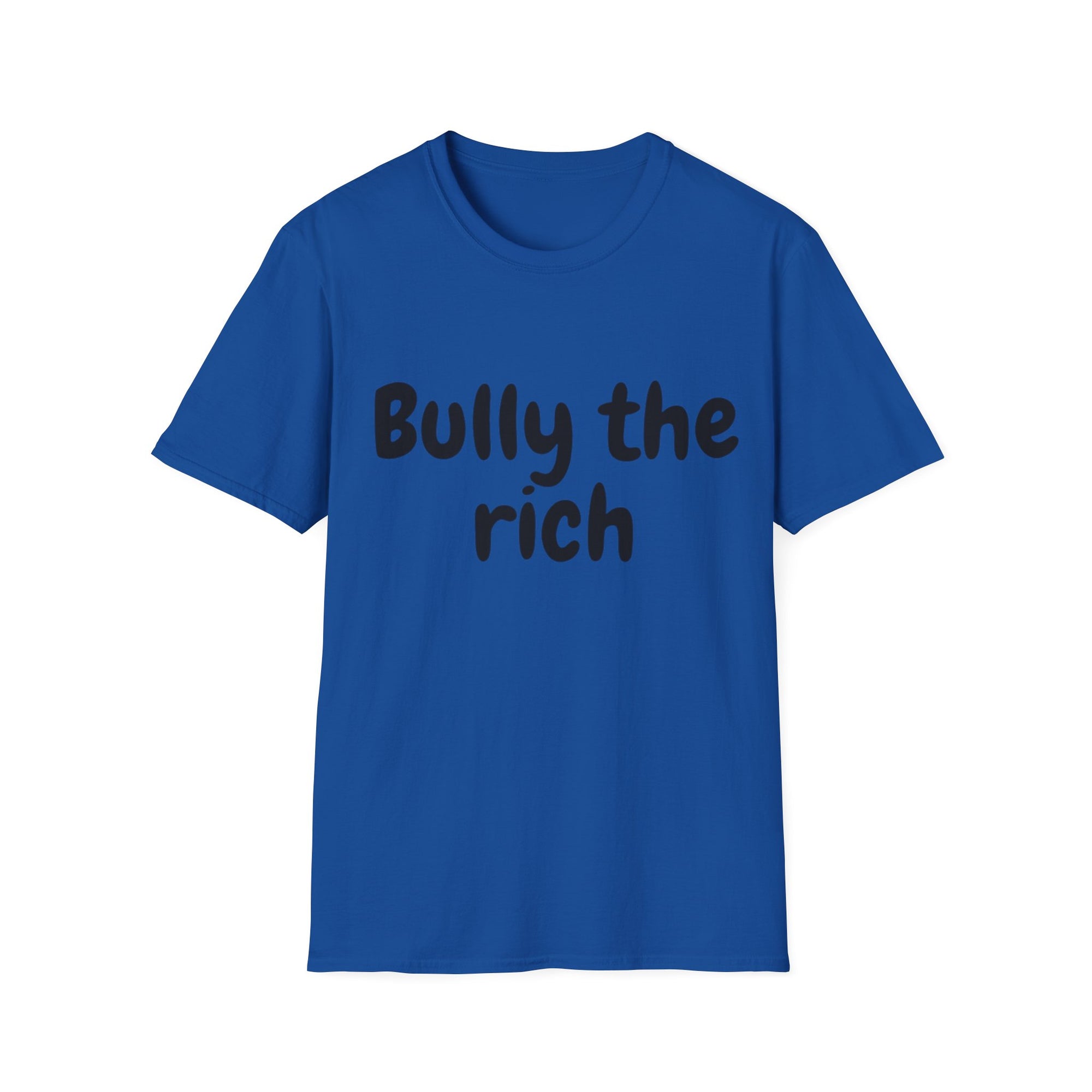 Bully the Rich Unisex Softstyle T-Shirt